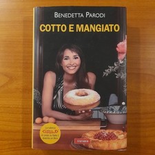 Cotto e mangiato. Ediz. illustrata - Benedetta Parodi - AVallardi