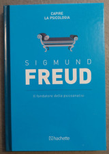 Capire la psicologia - FREUD - Hachette - 2017