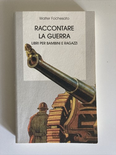 Raccontare guerra libri - guerra.,