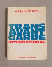 ACHILLE BONITO OLIVA Trans-avantgarde International  1982 G. Politi Editore