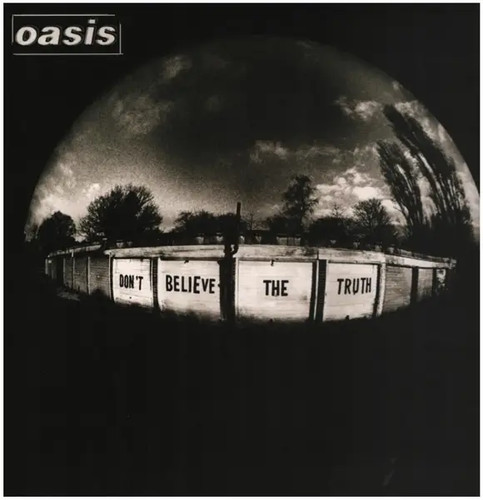Oasis dont believe - believe, truth