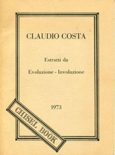 COSTA Claudio, Estratti da Evoluzione - Involuzione. Masnata 1973