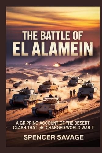 The battle alamein a - alamein:,