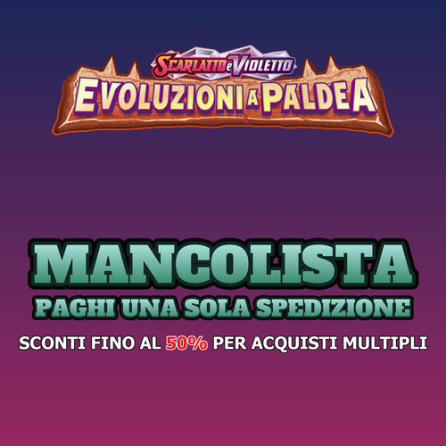 Mancolista evoluzioni paldea - evoluzioni, a