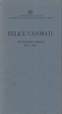 Felice Casorati. Venticinque