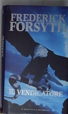 Frederick forsyth IL VENDICATORE Repubblica