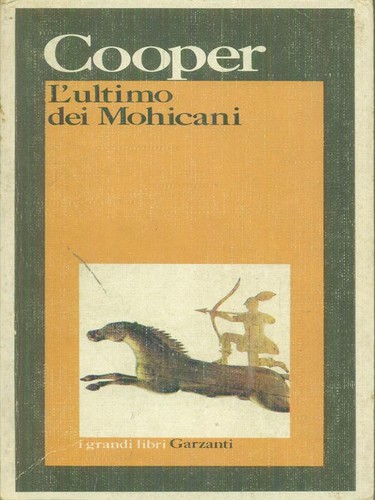 Ultimo dei mohicani cooper - l'ultimo,