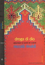 Droga di Dio. Afghanistan: la