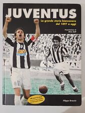 Juventus La Grande Storia Bianconera Dal 1897 A Oggi Filippo Grassia