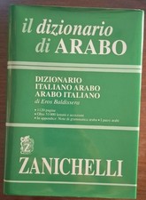 Il Dizionario di Arabo – Italiano Arabo Italiano – Zanichelli – Eros Baldissera