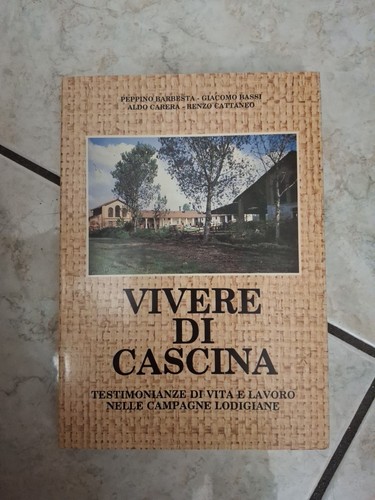 Vivere cascina campagna - di,