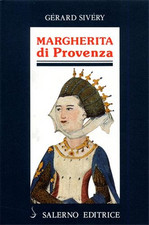Sivéry,Gérard. - Margherita di Provenza. 