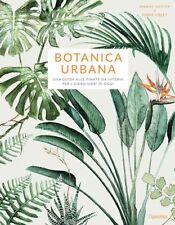 BOTANICA URBANA. UNA GUIDA