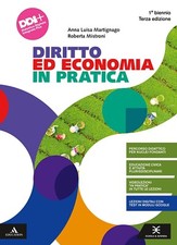 Diritto ed economia in pratica 1°bn 3ed. Martignago/Mistroni 9788824704441