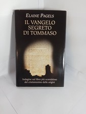 ELAINE PAGELS IL VANGELO SEGRETO DI TOMMASO