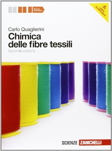 Chimica delle fibre tessili - delle,