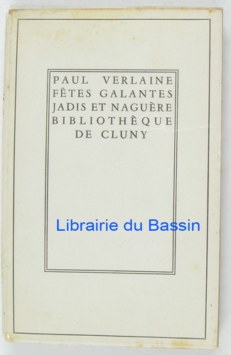 Fêtes galantes jadis et - fêtes,