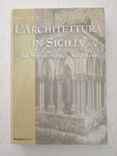 L'architettura in Sicilia - Dai Normanni agli Aragonesi di Giovanni Di Blasi