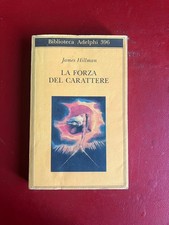 La forza del carattere - James Hillman, Adelphi (2000)