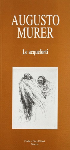 Augusto murer acqueforti - augusto, le