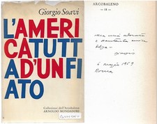 Soavi Giorgio L'AMERICA TUTTA D'UN FIATO Mondadori 1959 Dedica Autografo