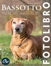 Bassotto: Fotolibro - oltre