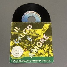 IL CALCIO E' AMORE DISCO 45