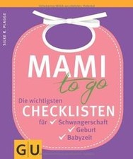 Mami to go: Die wichtigsten