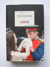 L'IDIOTA Fëdor Dostoevskij