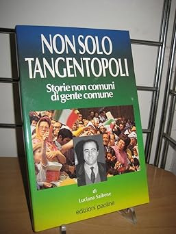Non solo tangentopoli storie - non,