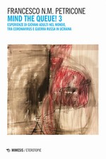 Mind the queue! Esperienze di