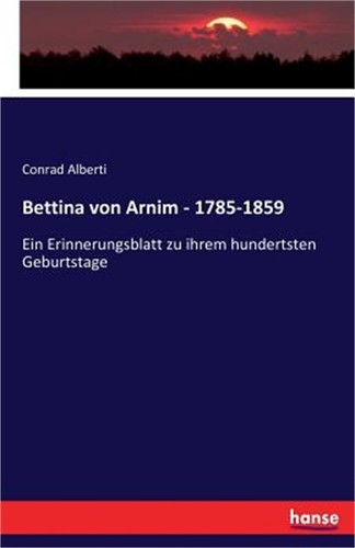 Bettina von arnim - von, 1785-1859