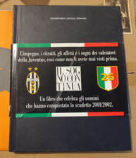 Calcio F.C. JUVENTUS, il sogno continua : il Libro per lo Scudetto 2001 / 2002