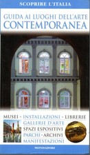 Guida ai luoghi dell’arte Contemporanea - Scoprire l'Italia - Mondadori 2009