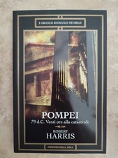 ROBERT HARRIS - POMPEI 79 D.C
