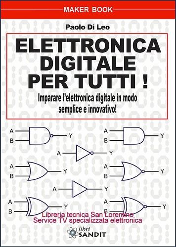 Elettronica digitale per tutti - elettronica,