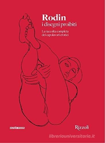 Rodin disegni proibiti - rodin., i