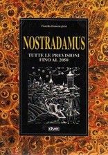 Nostradamus. Tutte le