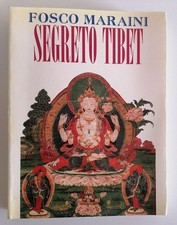 Fosco Maraini - Segreto Tibet