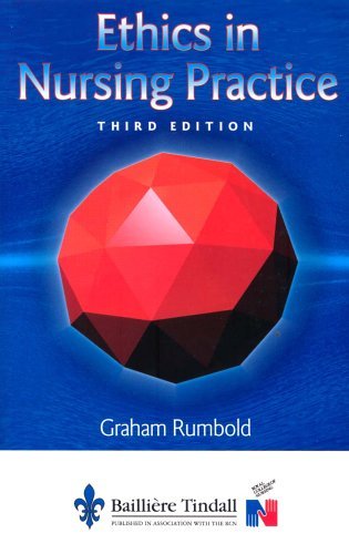 Ethics nursing practice 3e - ethics, in