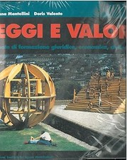 Leggi e valori. Dizionario cittadino. Per le Scuole superiori [Paperba