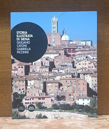 Storia illustrata siena - di,