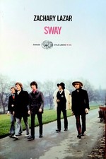 Libro di narrativa “Sway”, di Zachary Lazar (Einaudi) 2009 ROLLING STONES 60's