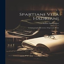 Spartiani vita hadriani - vita,