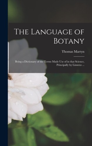 Martyn language of botany - martyn,