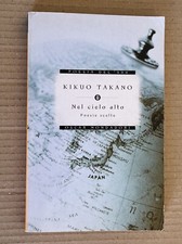 Kikuo Takano - NEL CIELO ALTO poesie scelte - Oscar Mondadori 2003