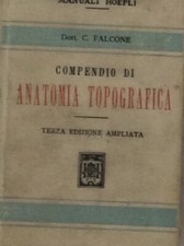Libro - FALCONE Cesare - COMPENDIO DI ANATOMIA TOPOGRAFICA.
