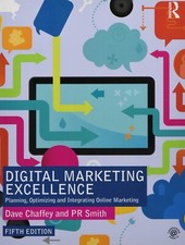 Digital Marketing Excellence: Planning, Optimizing and Integrating Online Market