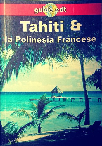 Tahiti la polinesia - tahiti,