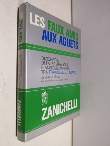 Les faux amis - faux, aguets